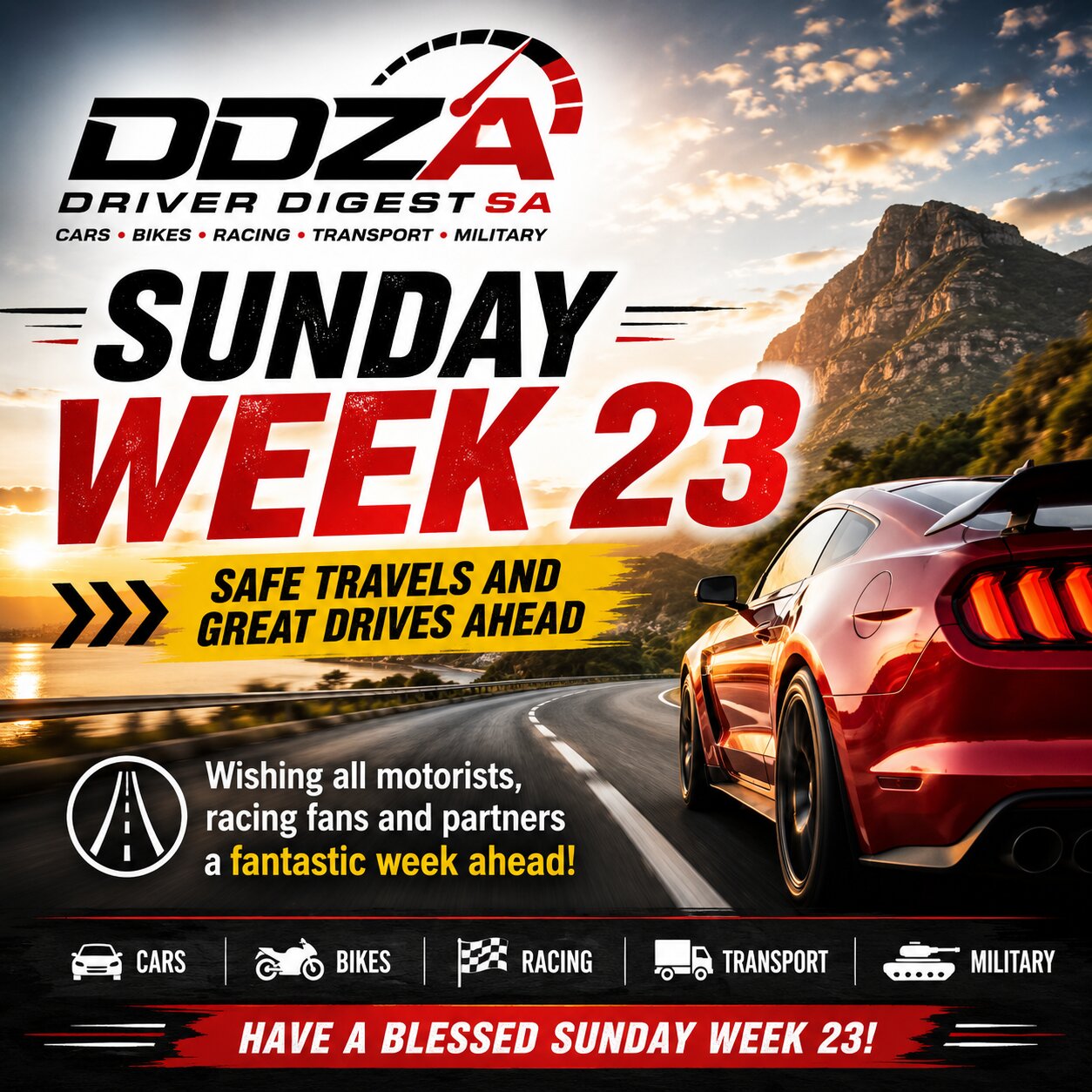 Sunday Week 23 Safe Travels and Great Drives Ahead